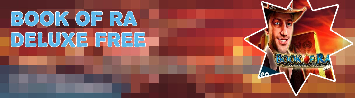 Book of ra deluxe free slots